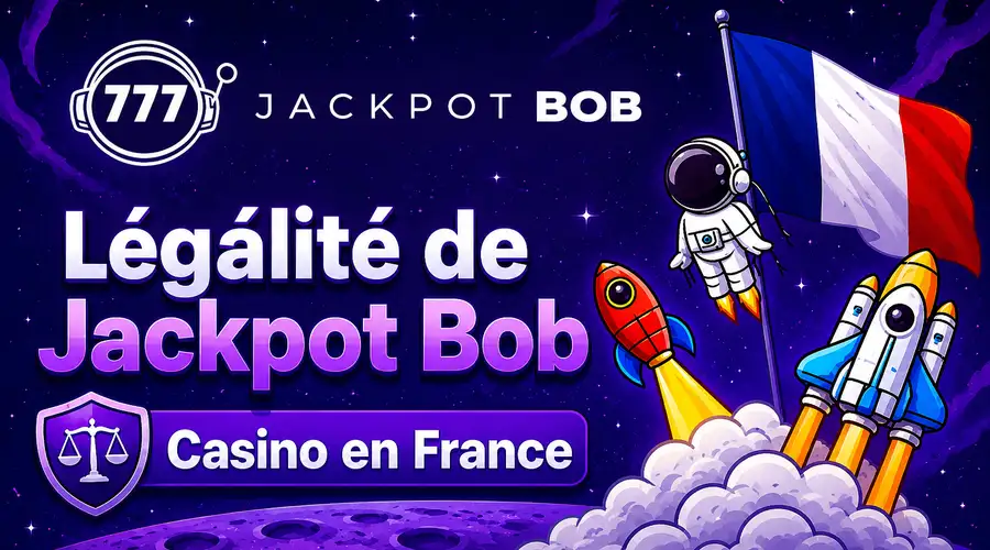 Légalité de Jackpot Bob Casino